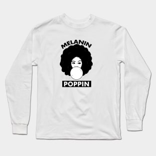 Melanin Poppin Afro Woman Black History Long Sleeve T-Shirt